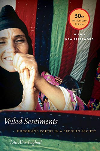 Veiled Sentiments: Honor and Poetry in a Bedouin Society von University of California Press